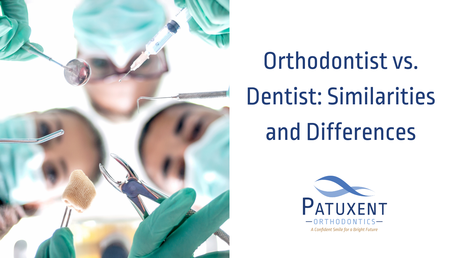 Orthodontist vs. Dentist: Similarities and Differences