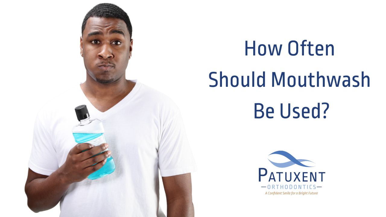 Should I Use Mouthwash In The Morning Or Night How Often Should Mouthwash Be Used?