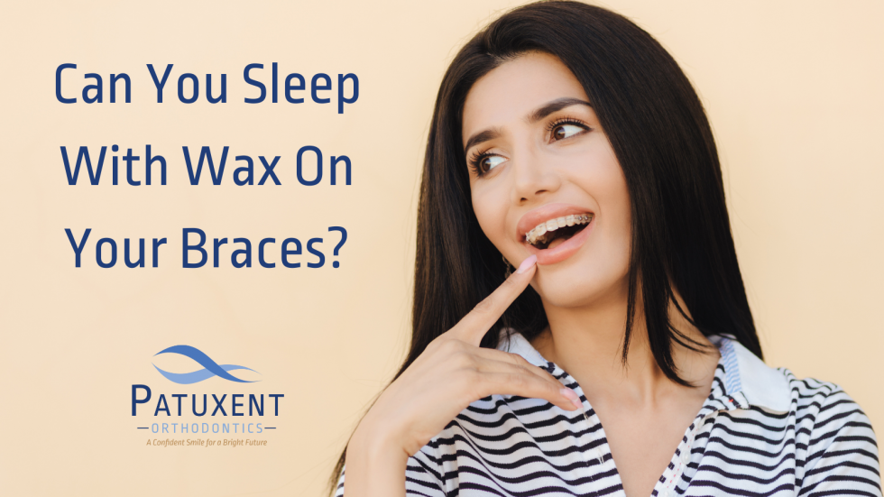 Can You Sleep With Wax on Your Braces?