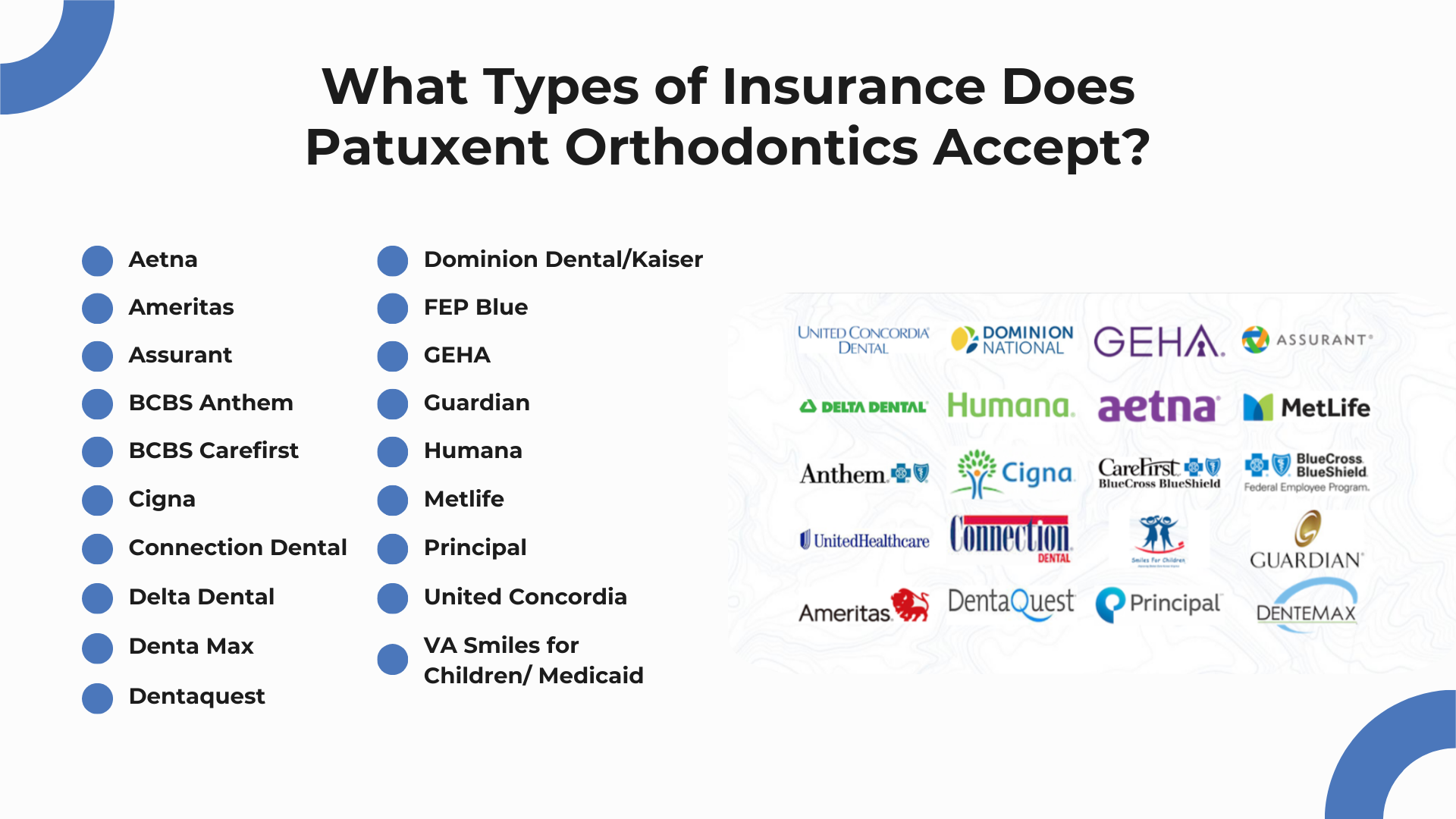 Types of Insurance Patuxent Orthodontics Accepts